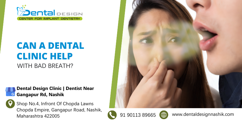 Can a dental clinic help with bad breath?