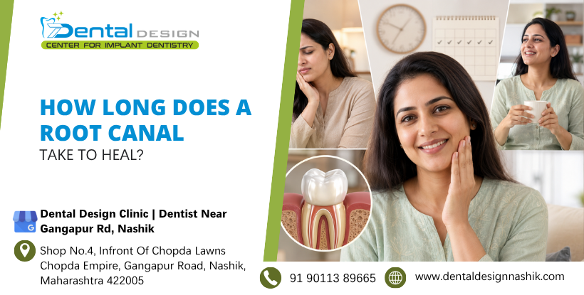 How long does a root canal take to heal?
