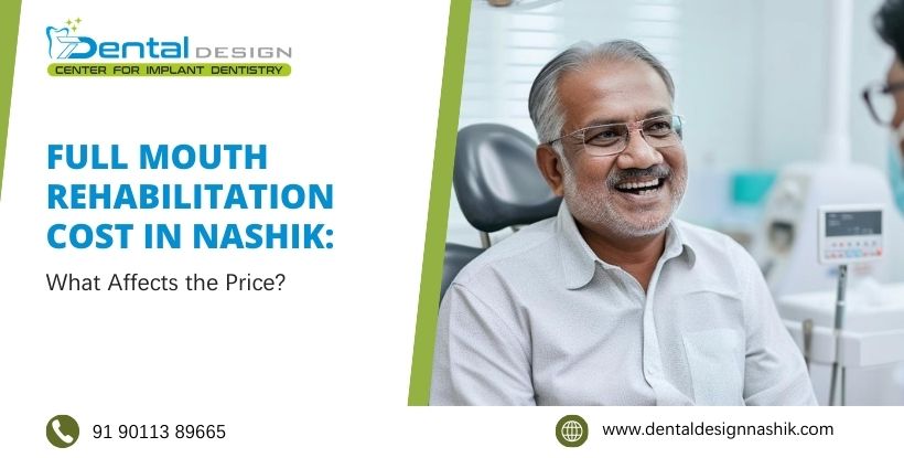 full mouth rehabilitation in Nashik